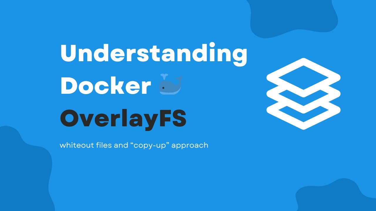 Understanding OverlayFS | OverlayFS | Docker