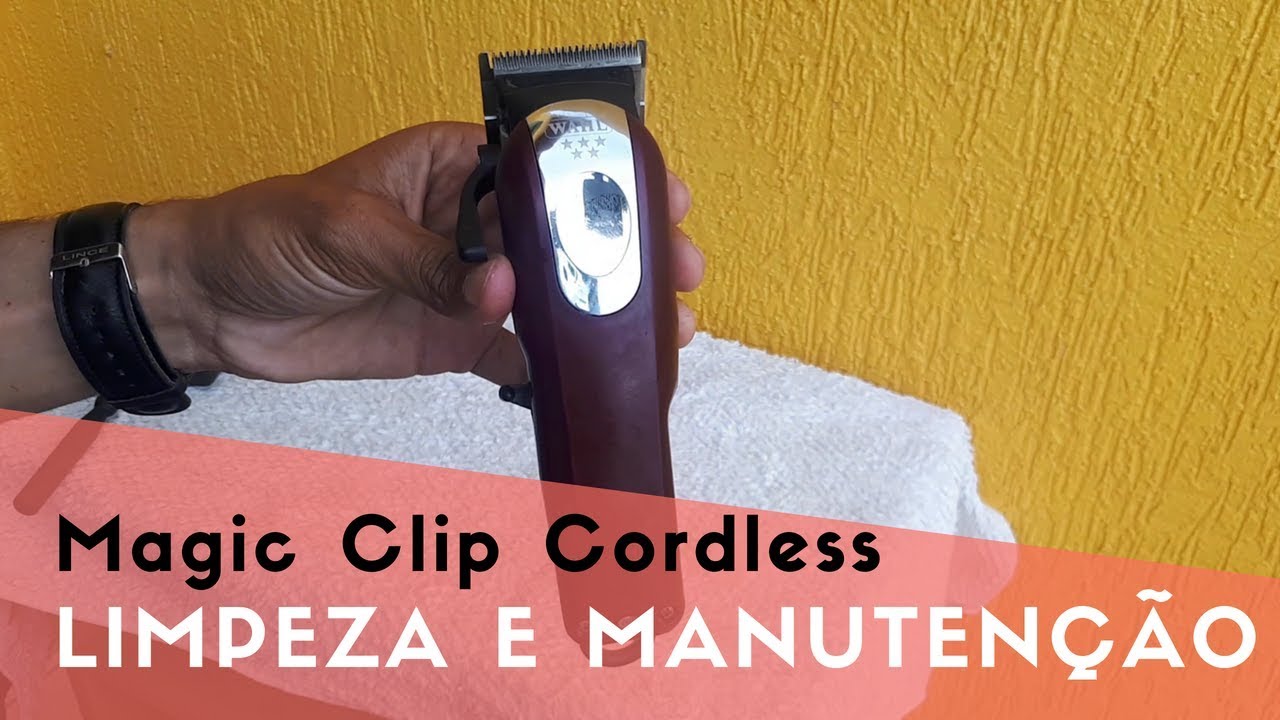 Magic Clip Cordless - Limpeza e manutenção!