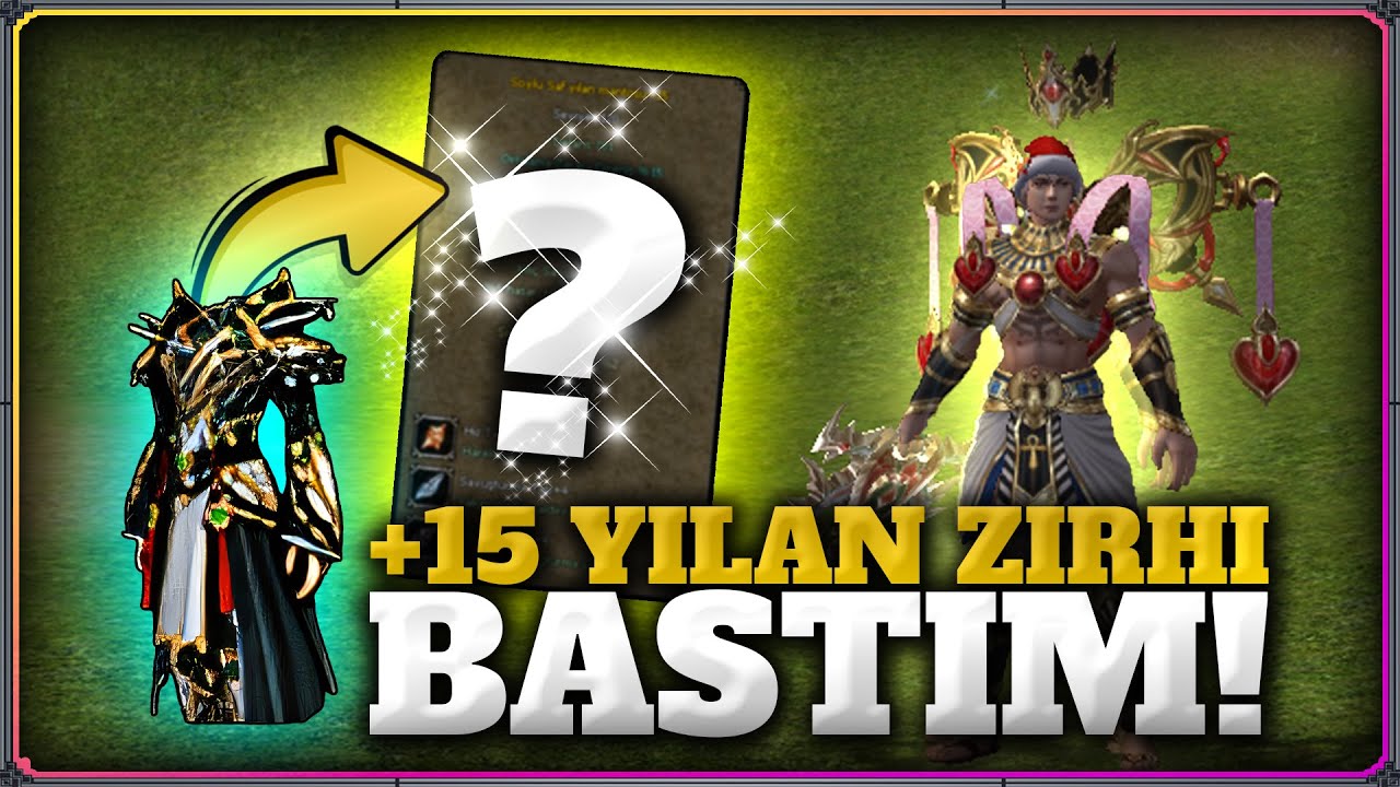 SINIRSIZ METAL İLE +15 YILAN ZIRHI BASTIM! | Metin2 TR