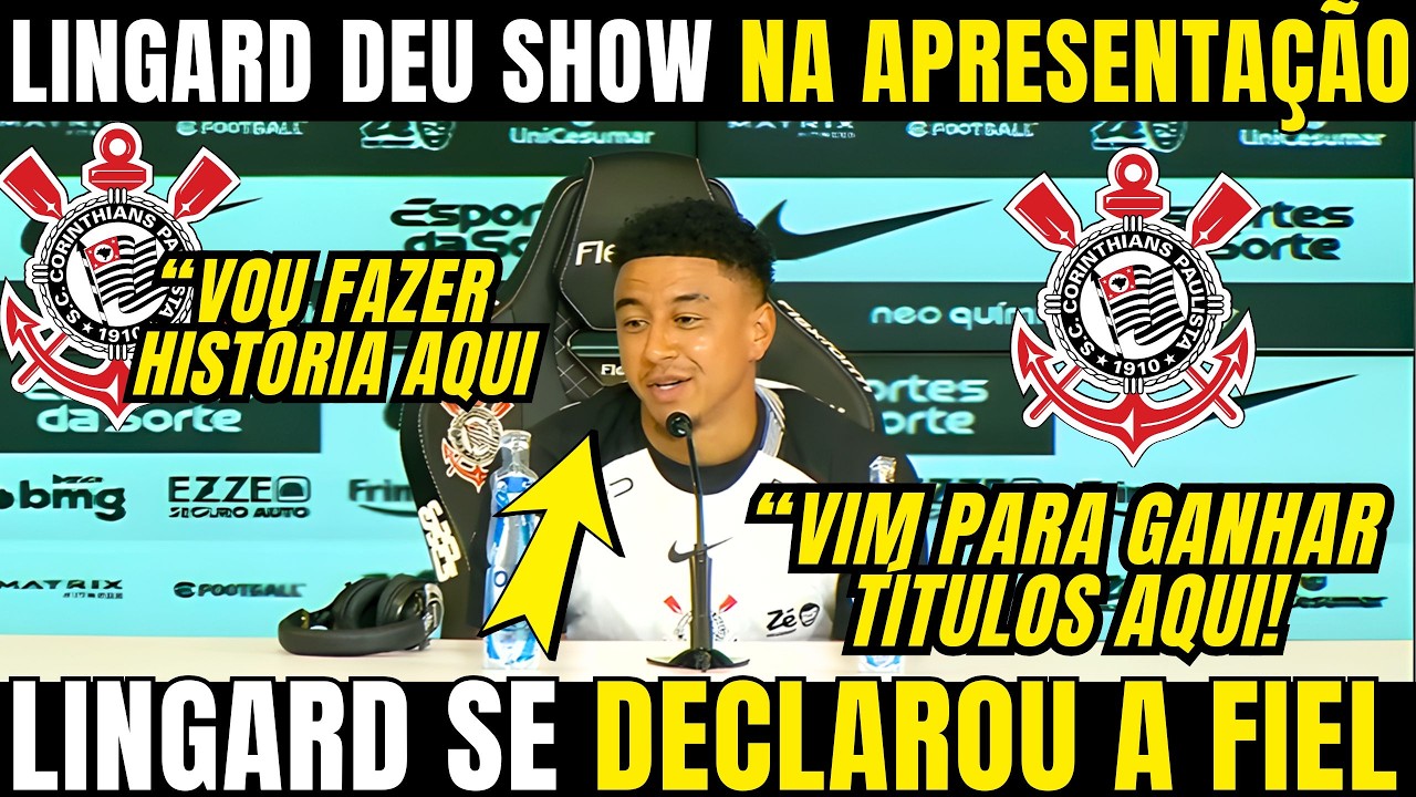 LINGARD DEU SHOW NA COLETIVA DE APRESENTAÇÃO E SE DECLAROU PARA TORCIDA DO CORINTHIANS