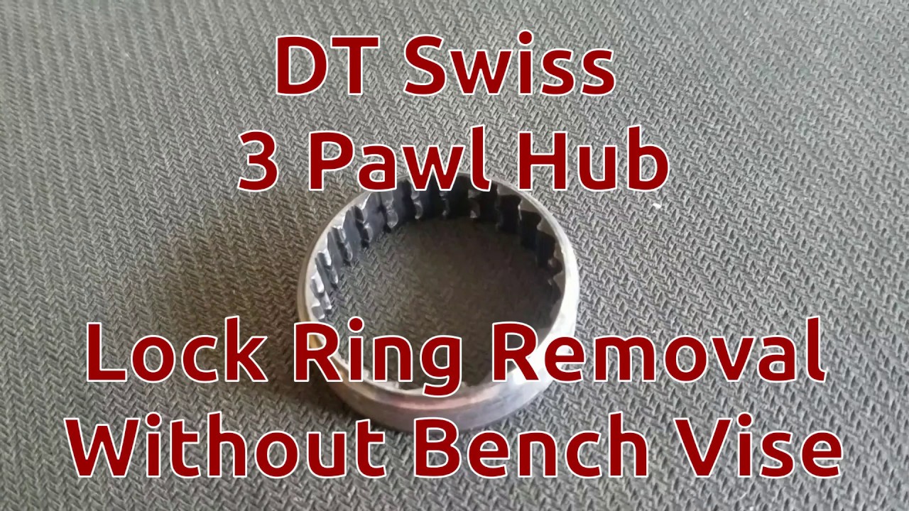 DT Swiss 3 Pawl Hub Lock Ring Removal without Bench Vise