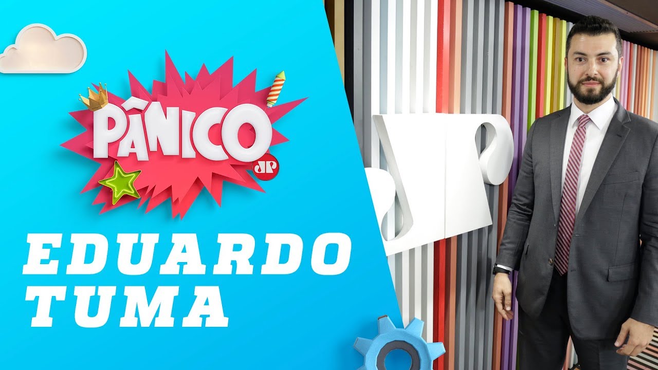 Eduardo Tuma - Pânico - 18/12/18