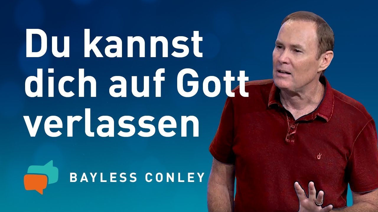 VERTRAUST DU GOTT oder deinem Verstand? (2) 🙏🤔  – Bayless Conley