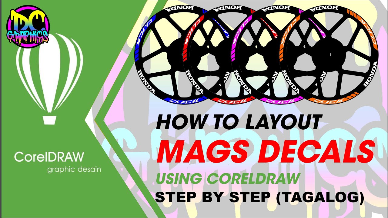 HOW TO LAYOUT MAGS DECALS USING CORELDRAW (STEP BY STEP-TAGALOG)
