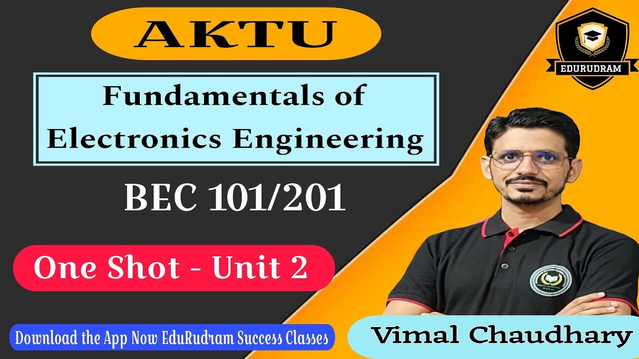 Fundamentals of Electronics Engineering | Unit 2 | Electronics by vimal sir One Shot (Master Video)