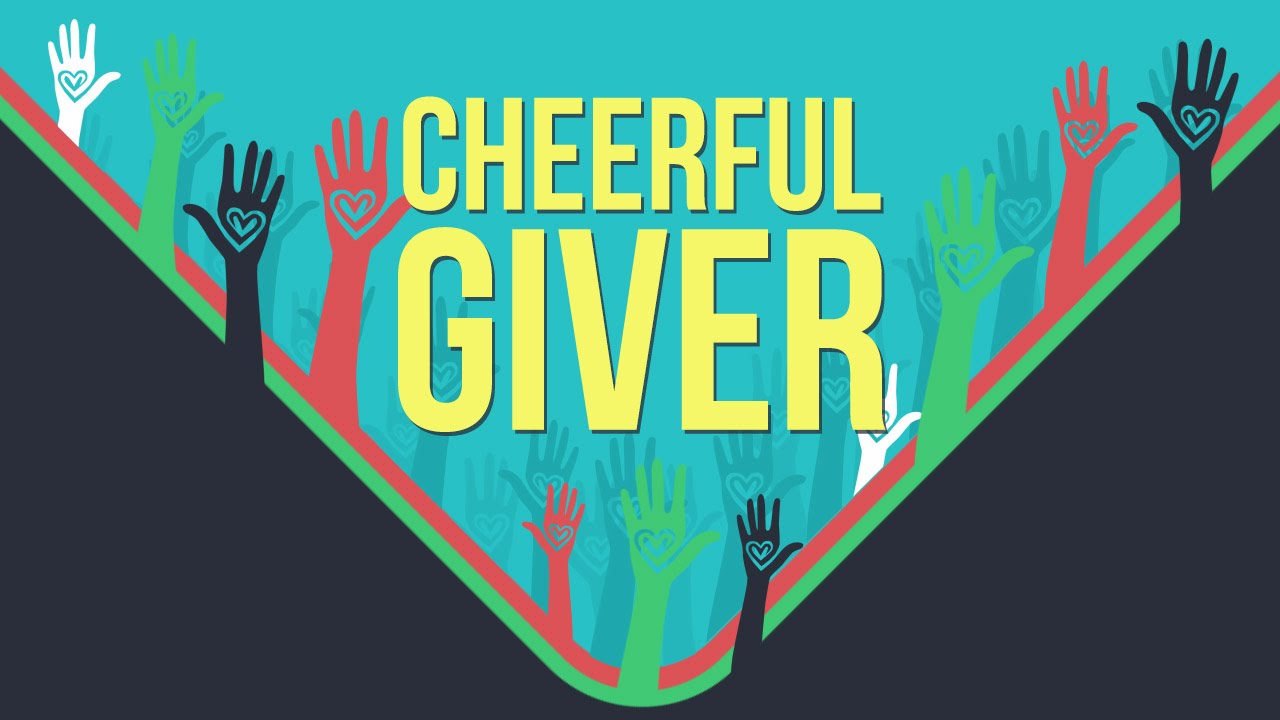 Cheerful Giver | Stewardship & Tithing