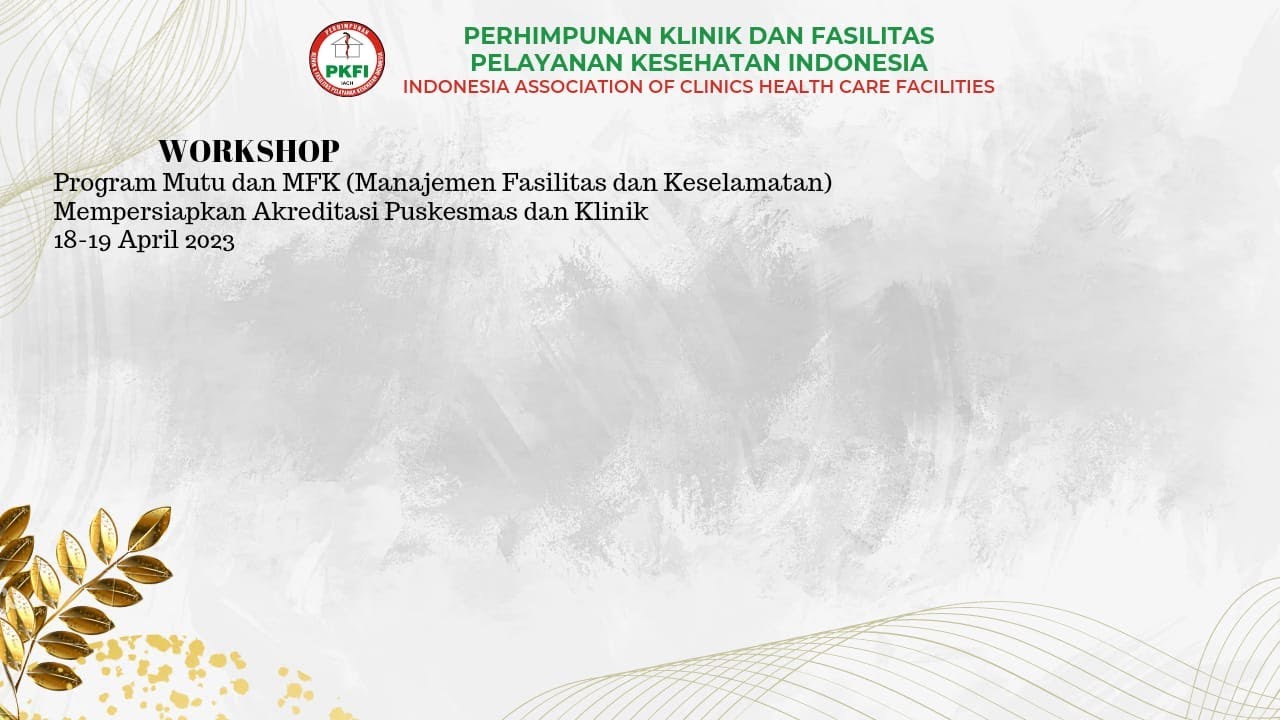 Workshop Mutu & MFK Klinik & Puskesmas day1