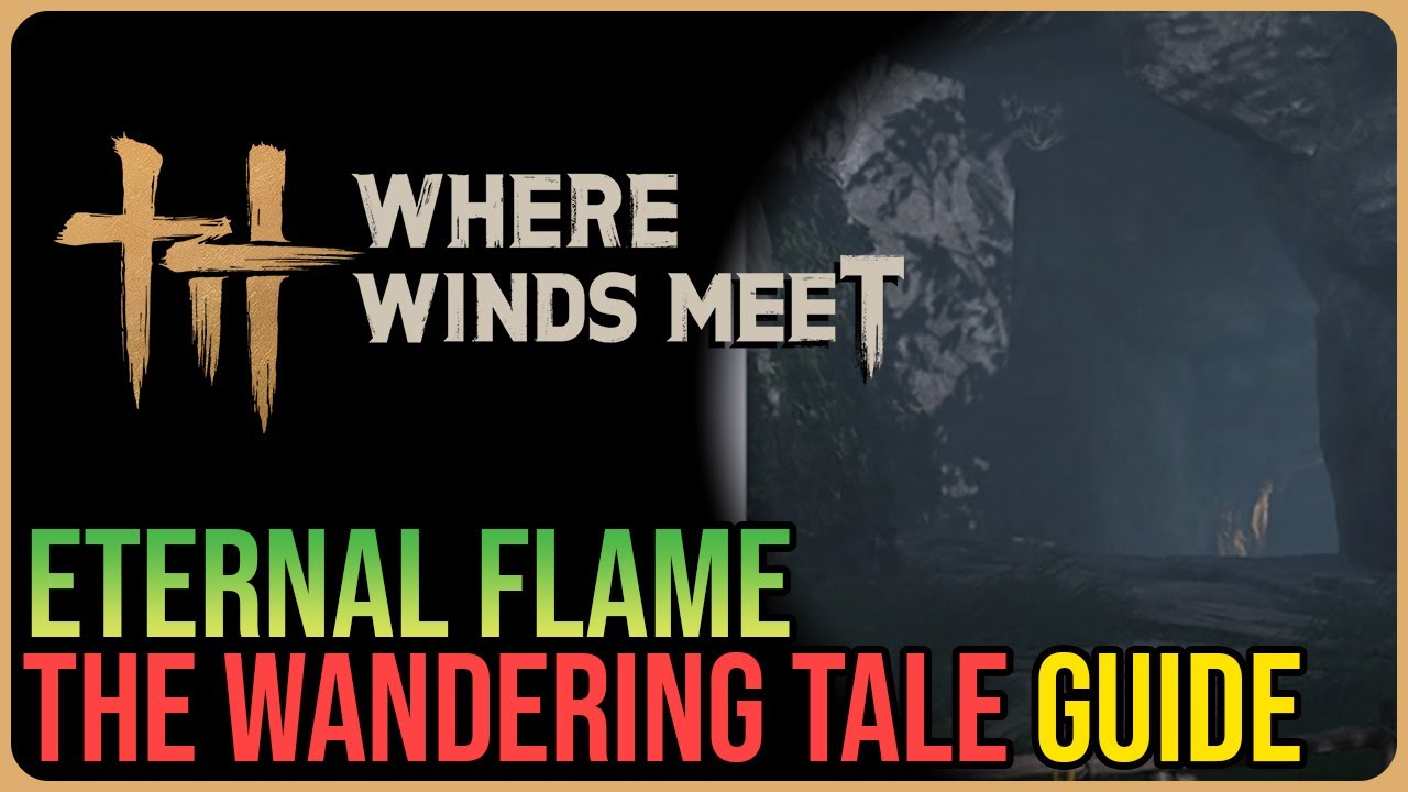 Eternal Flame &ndash; Where Winds Meet