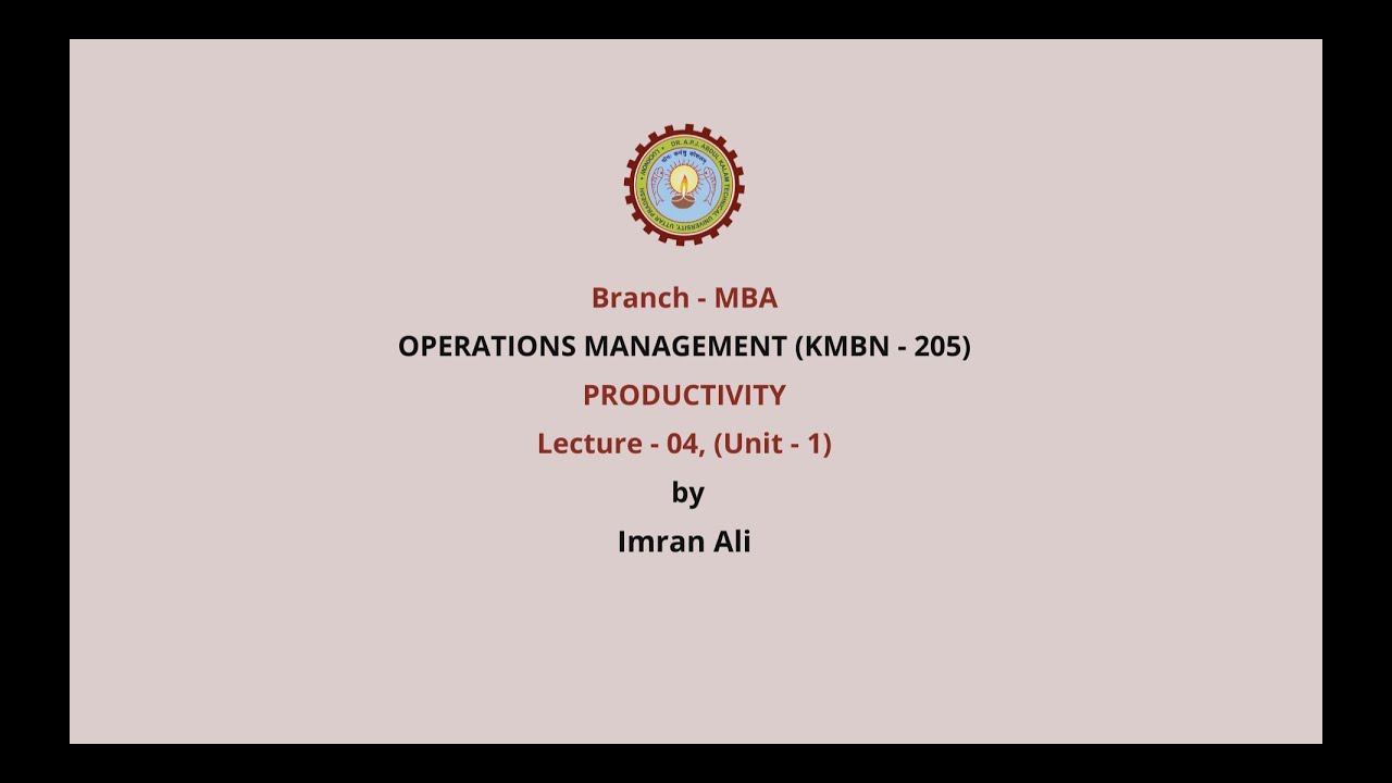 Operations Management | Productivity | AKTU Digital Education
