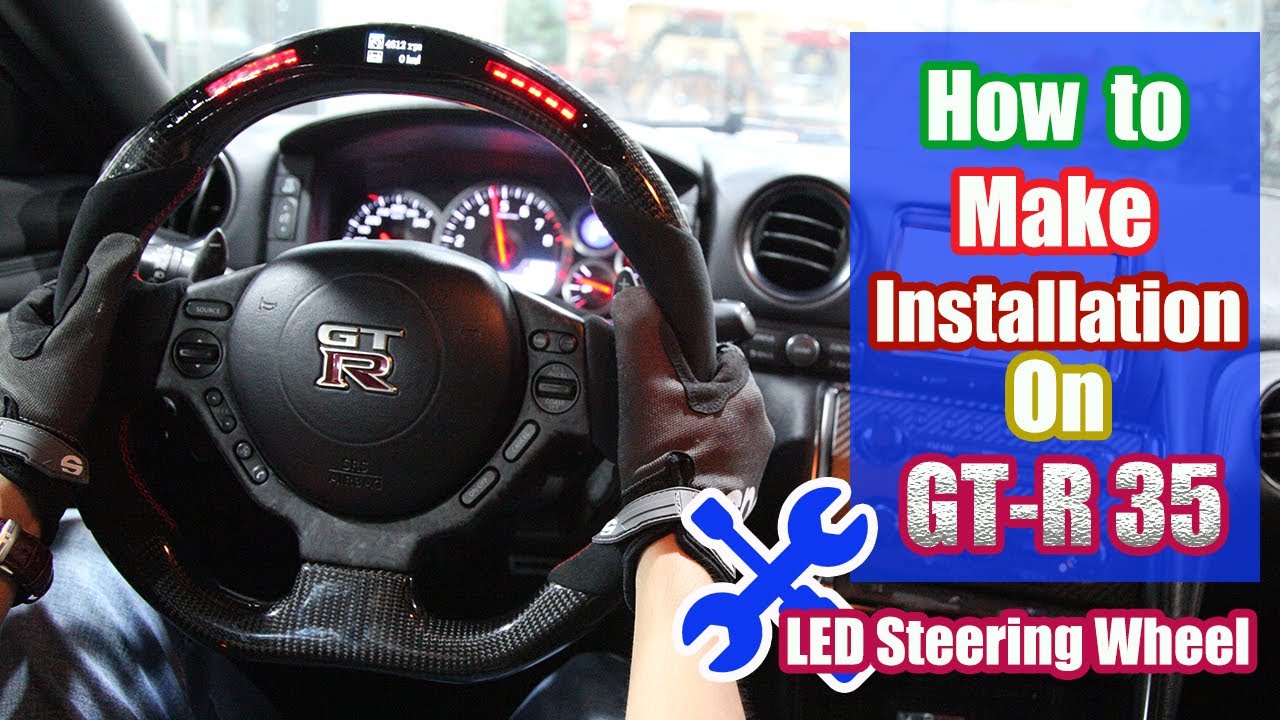 HOW TO INSTALL LED STEERING WHEEL ON GT-R 35 (Details Guideline)