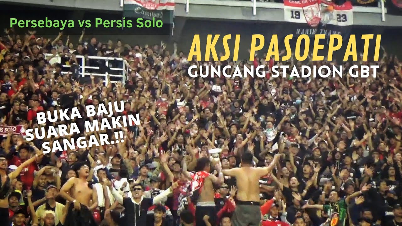 Aksi Pasoepati Persis Solo di Stadion GBT bikin Bonek Salut | Persebaya vs Persis Solo