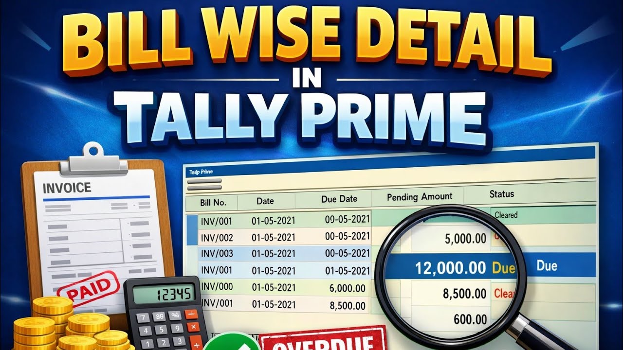 Bill-Wise Details in Tally Prime| Complete Practical Explanation