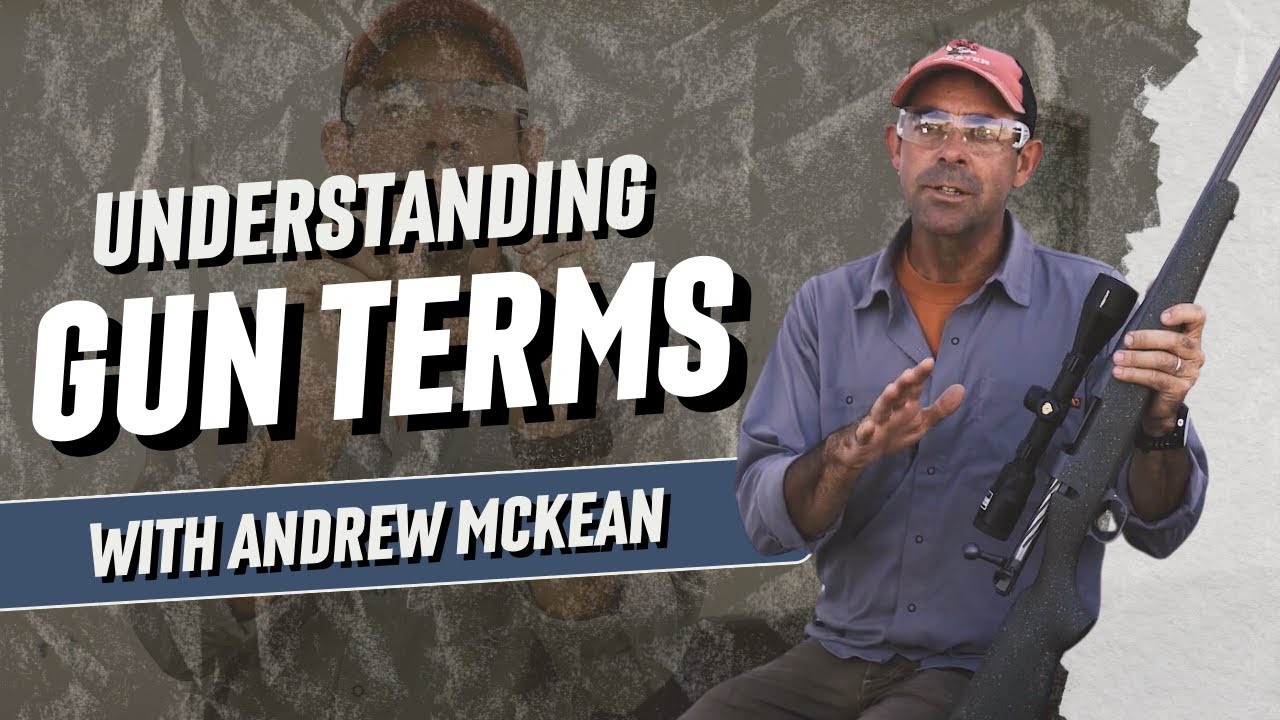 Essential Gun Terms Explained - Master the Fundamentals with Andrew McKean | #LetsGoShooting