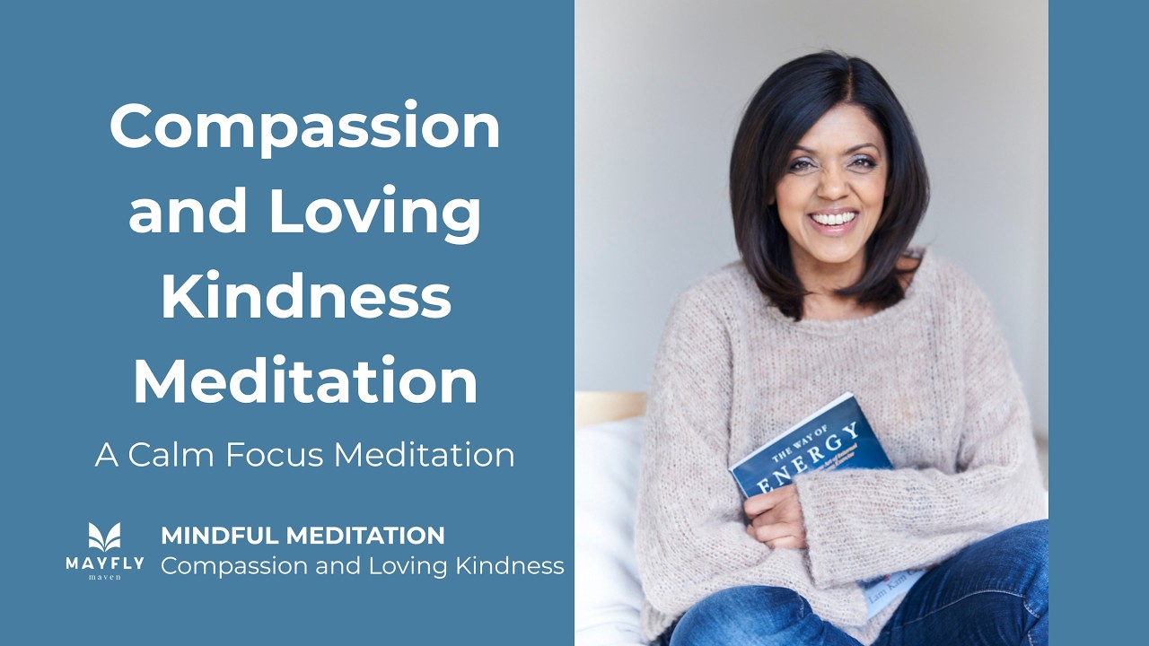 Mindful Meditation | Compassion and Loving Kindness Meditation