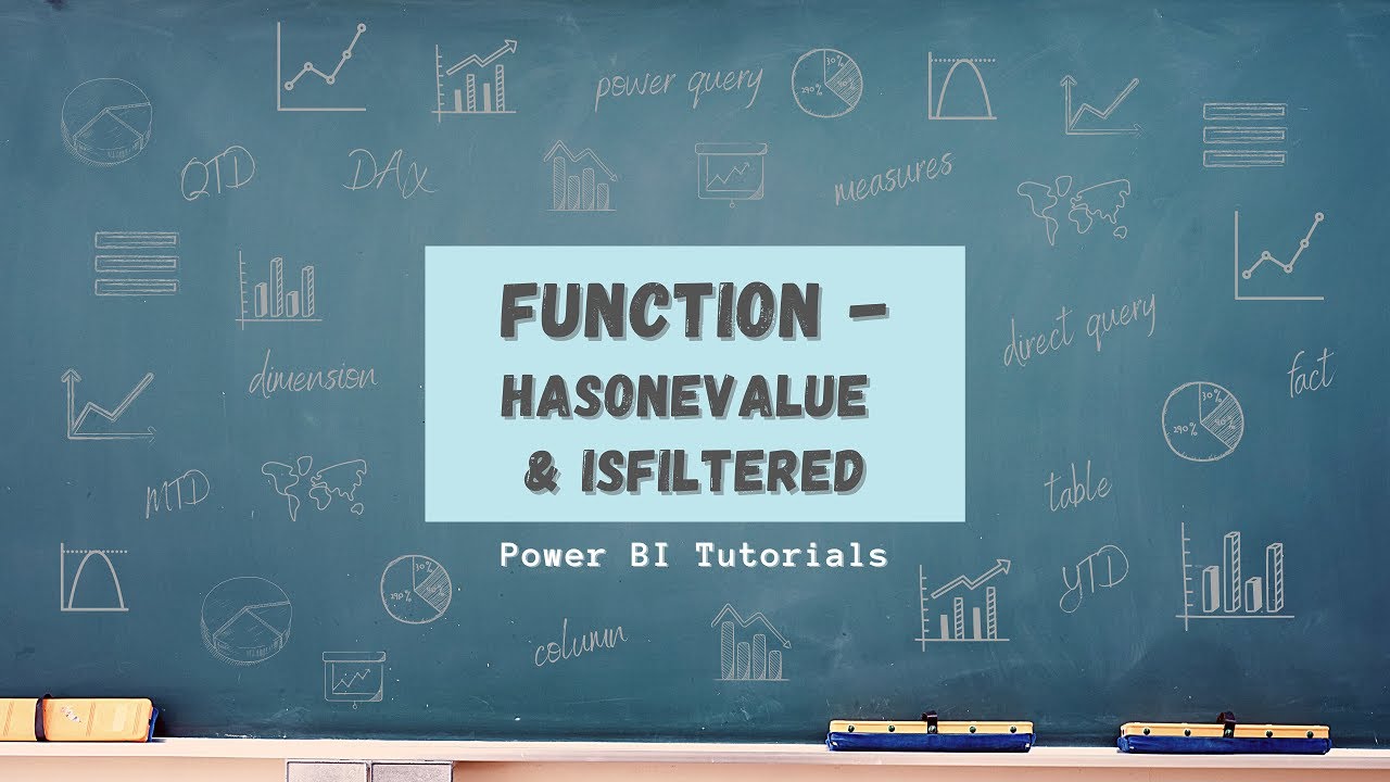 Power BI Tutorial Series for Beginners Part 38:  HasOneValue , Isfiltered