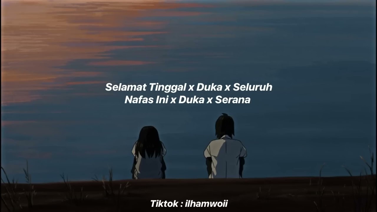 Selamat tinggal x duka x seluruh nafas ini x duka x sarana -speed up