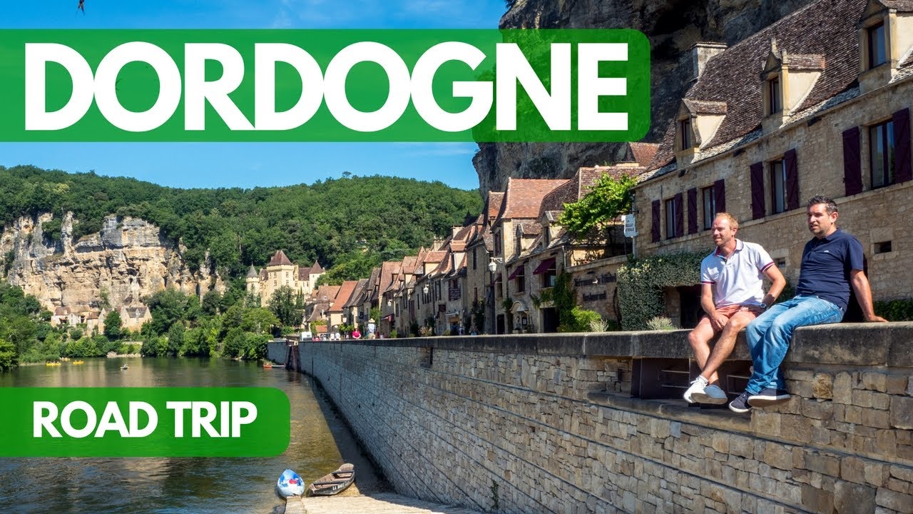 Road trip en DORDOGNE : Les Grands SITES du PERIGORD