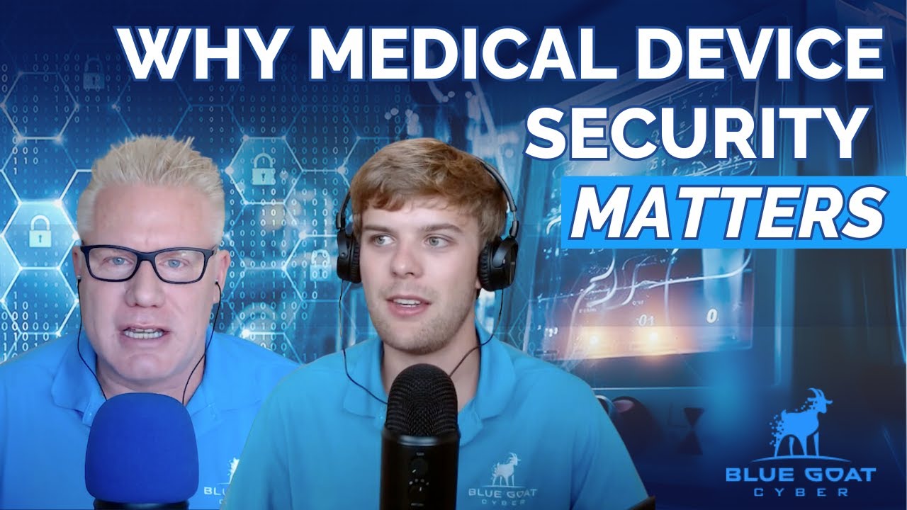 Cybersecurity for Medical Devices: Protecting Human Lives | Ep. 1