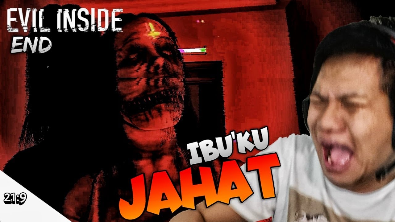 IBUUU!!... KOK AKU YANG DI SALAHIN??!! TIDAACKKKKK!!! Evil Inside END [SUB INDO] ~Hujan Jumpscare