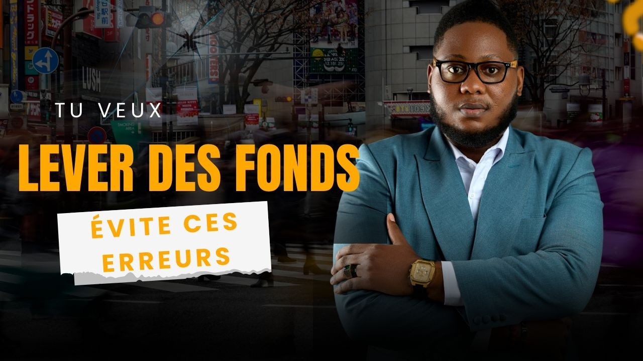 6 erreurs qui t'emp&ecirc;chent de lever des fonds ( la 5eme d&eacute;truit ton business )