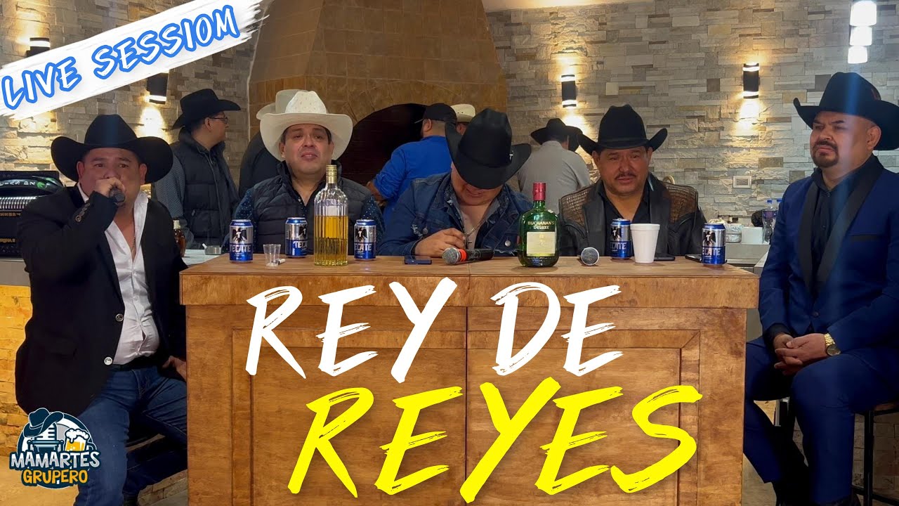 MAMARTES GRUPERO - REY DE REYES