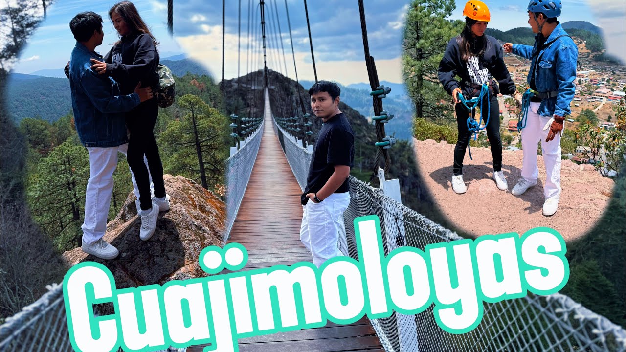 CUAJIMOLOYAS SIERRA NORTE DE OAXACA, tirolesa | mirador | puente colgante