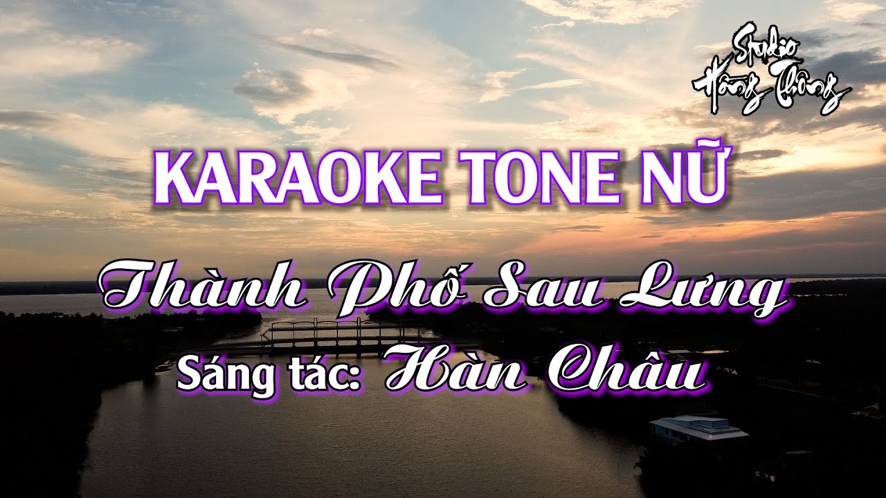 Thành Phố Sau Lưng - Karaoke Tone Nữ - Ghita Classic - Keyboard Chuyển Organ