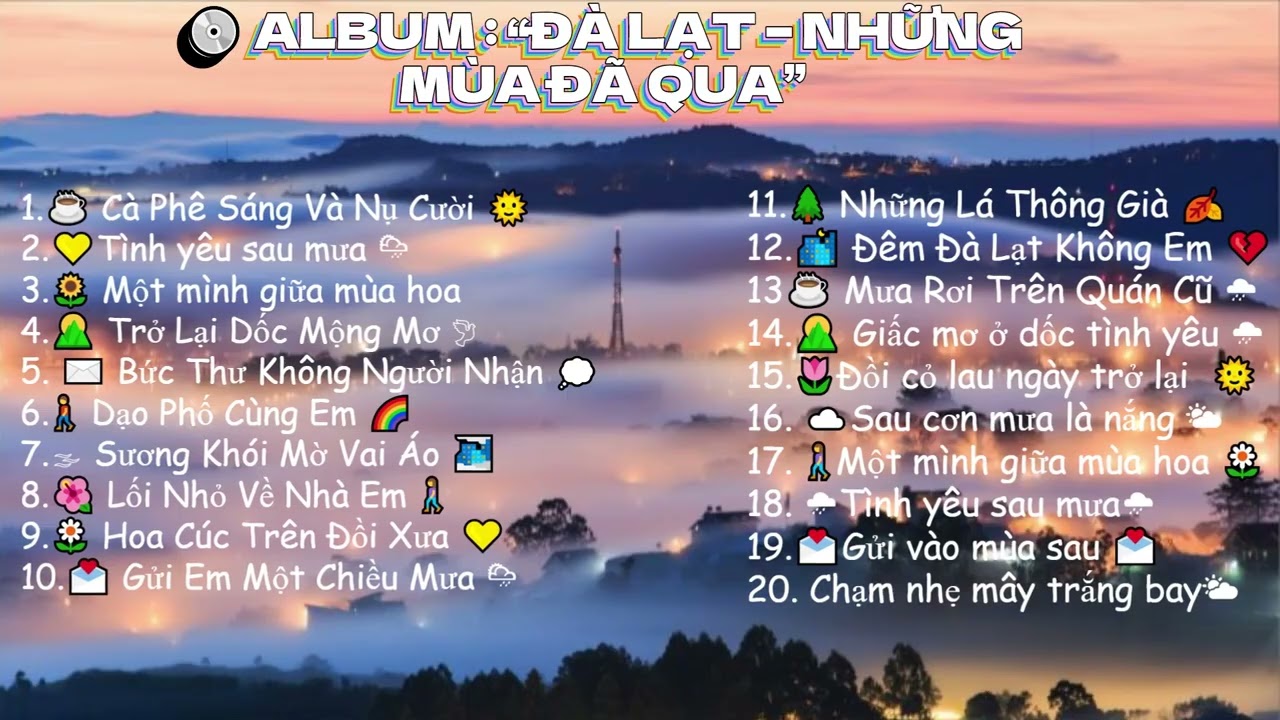 🎧 ĐÀ LẠT – NHỮNG MÙA ĐÃ QUA | Full Album Ballad Buồn & Lãng Mạn  | Nhạc Tình Việt Hay Nhất 2025