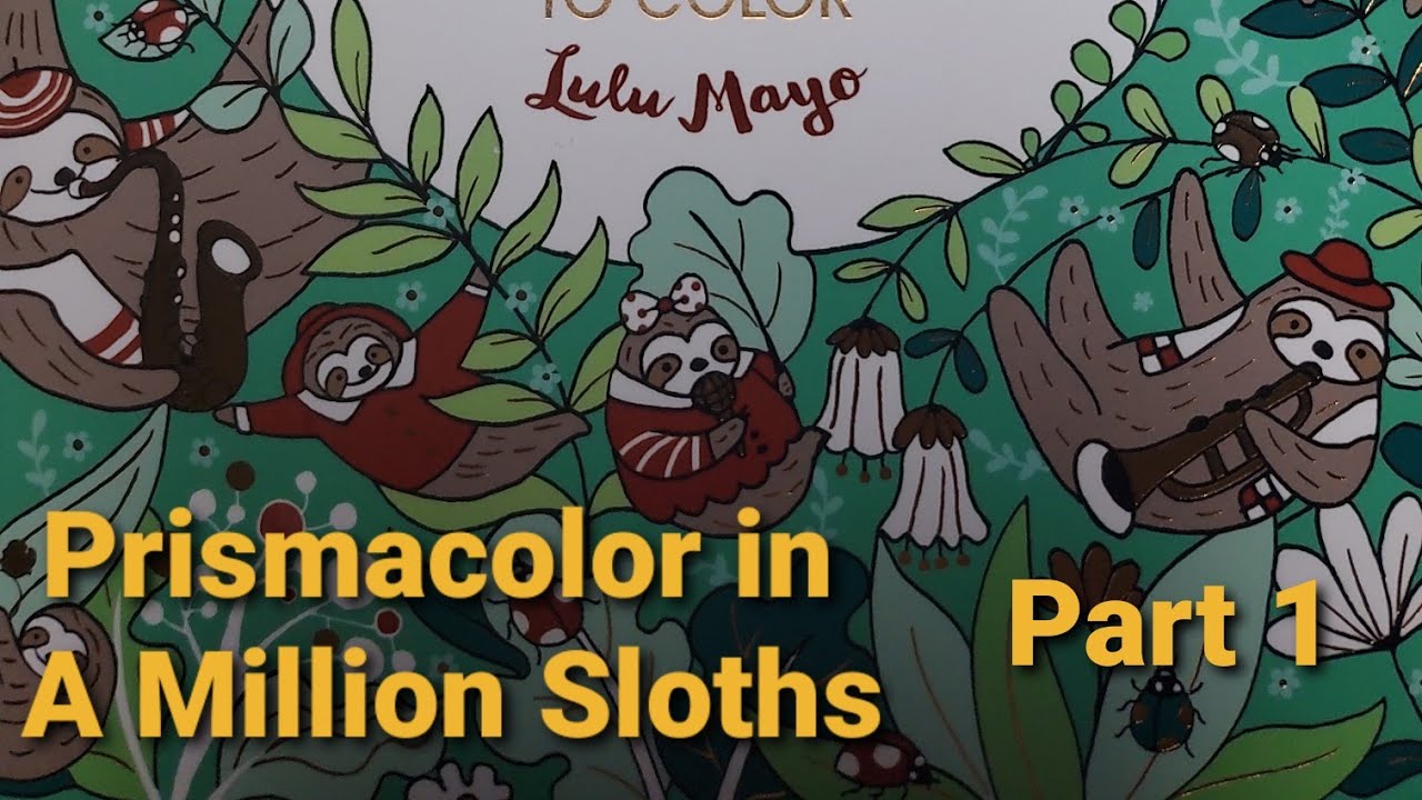 Prismacolor in A Million Sloths by Lulu Mayo | Part 1