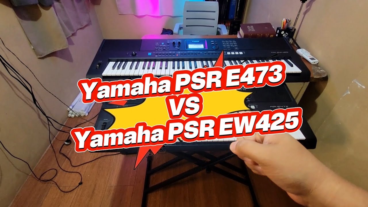 Yamaha PSR E473 VS Yamaha PSR EW425 ¿CUÁL ME CONVIENE? 🎹🔥