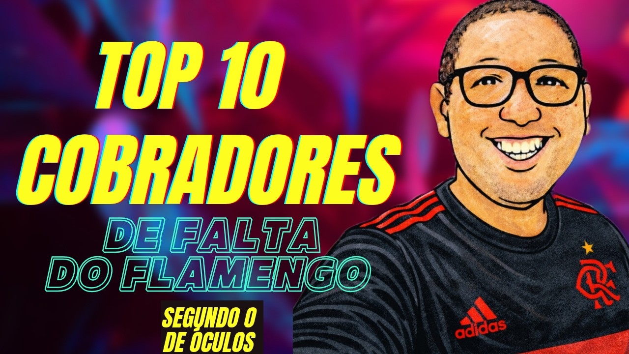 Os 10 melhores cobradores de falta do Mengão