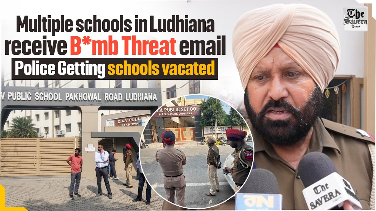 Multiple schools in Ludhiana receive b*omb threat email, police getting schools vacated