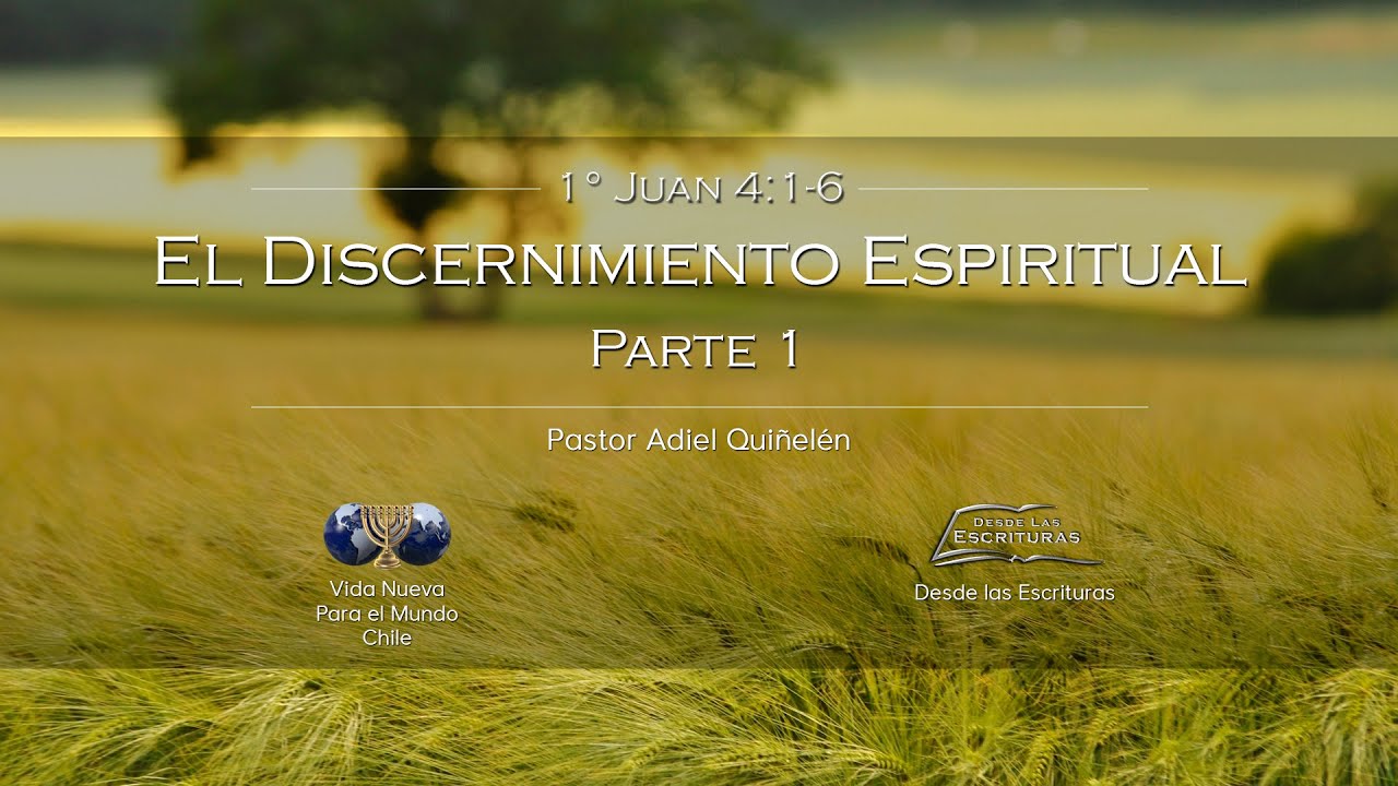 01. El Discernimiento Espiritual - Parte 1