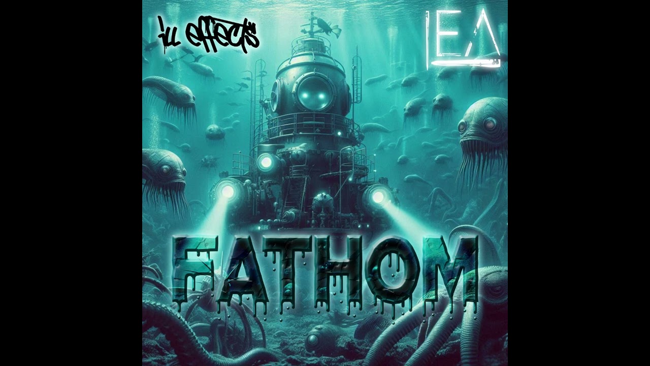 ill effects - Fathom (Drum & Bass)