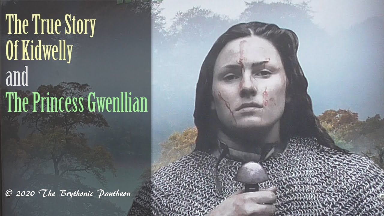 The True Story of Princess Gwenllian, The Normans and Kidwelly Castle (Welsh History and Mythology)