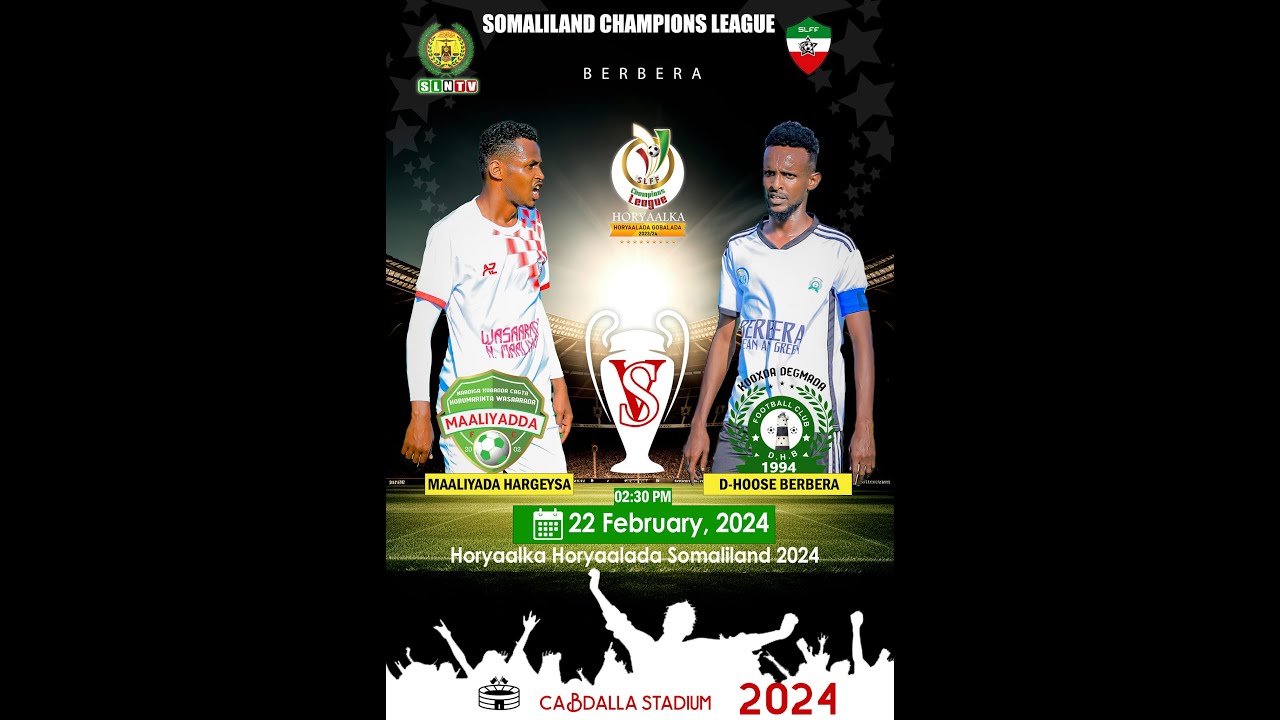 𝐇𝐚𝐫𝐠𝐞𝐲𝐬𝐚 𝐌𝐚𝐚𝐥𝐢𝐲𝐚𝐝𝐚 𝐯𝐬 𝐁𝐞𝐫𝐛𝐞𝐫𝐚 𝐃𝐚𝐰𝐥𝐚𝐝𝐚 𝐇𝐨𝐨𝐬𝐞 Horyaalka Horyaalada Somaliland