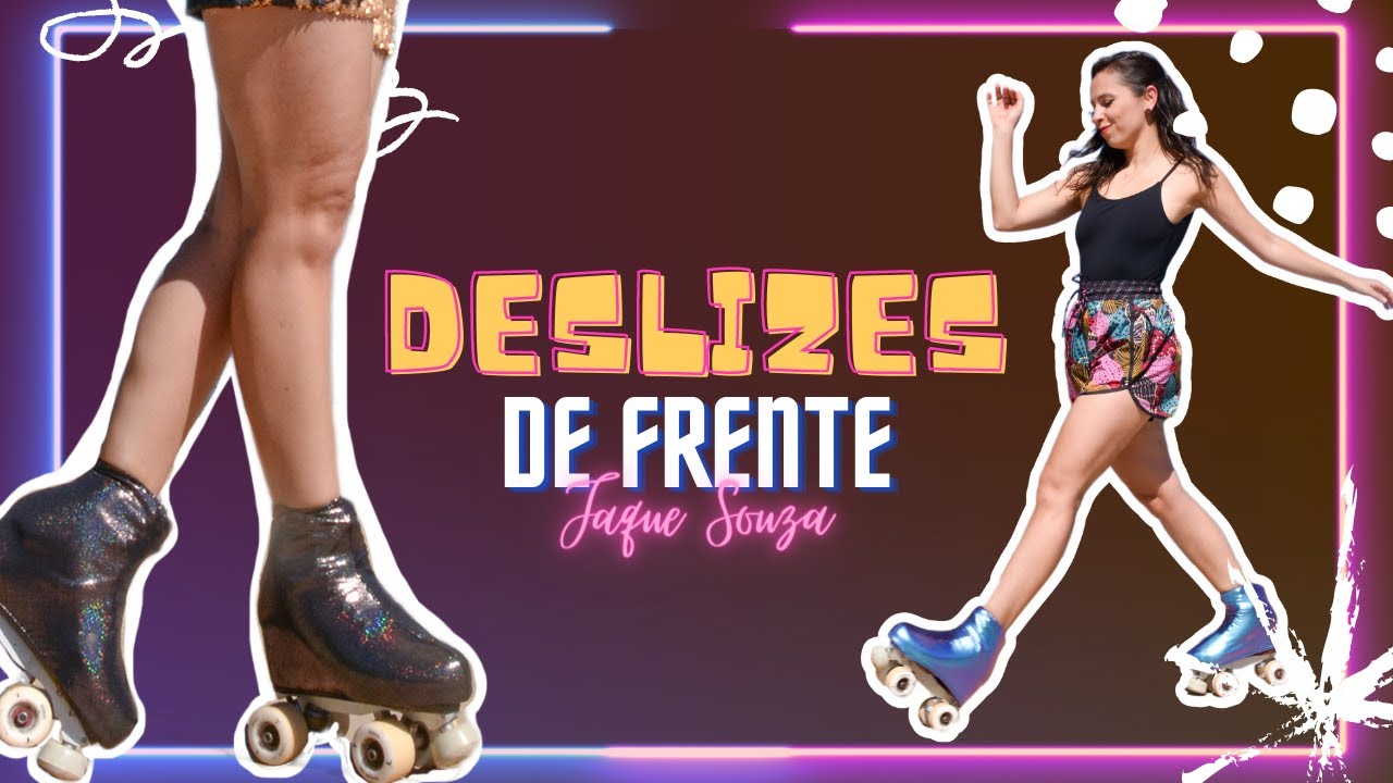 6 Movimentos para melhorar o seu Deslize de Frente - #patins