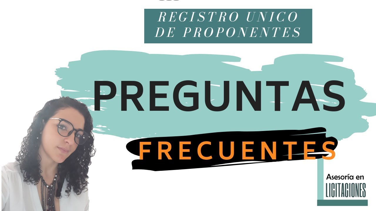 Registro Único de Proponentes /PREGUNTAS FRECUENTES R.U.P