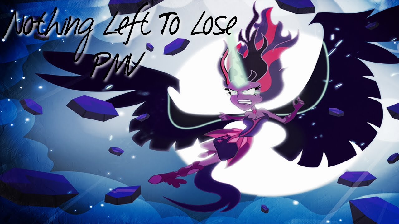 (PMV) MLP:FIM Sci-Twi & Sunset - Nothing Left To Lose