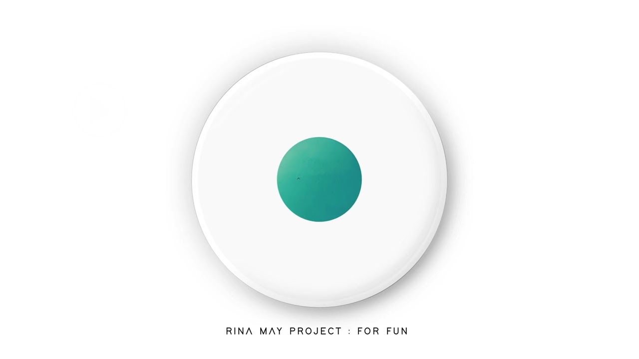 Rina May Project - For Fun