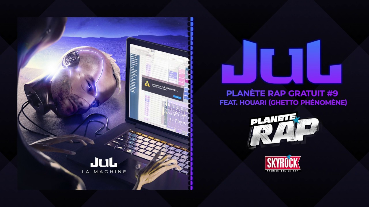 [Exclu] Jul Ft Houari - Planète Rap gratuit #9