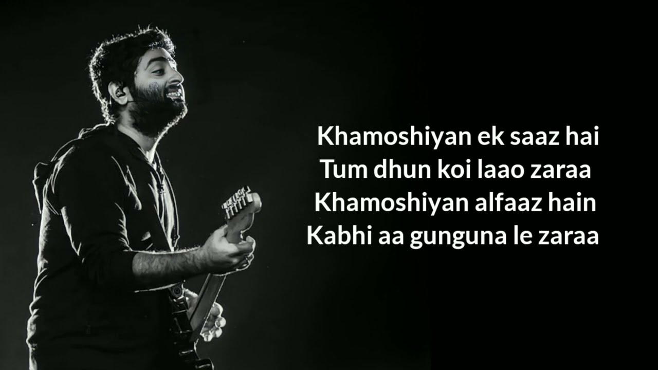 Khamoshiyan (Title Song) Lyrics - Arijit Singh - Rashmi S , Jeet G - Ali Fazal , Sapna P & Gurmeet C