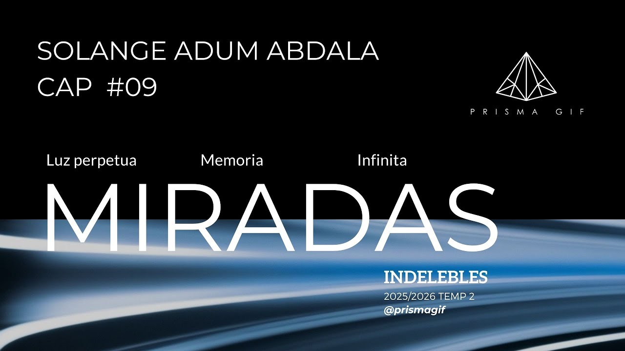 Solange Adum Abdala, Miradas Indelebles T2E9.