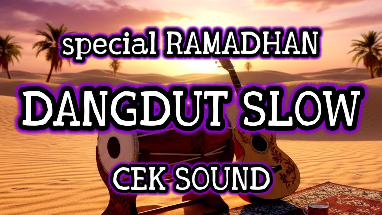 cek sound dangdut slow special ramadhan