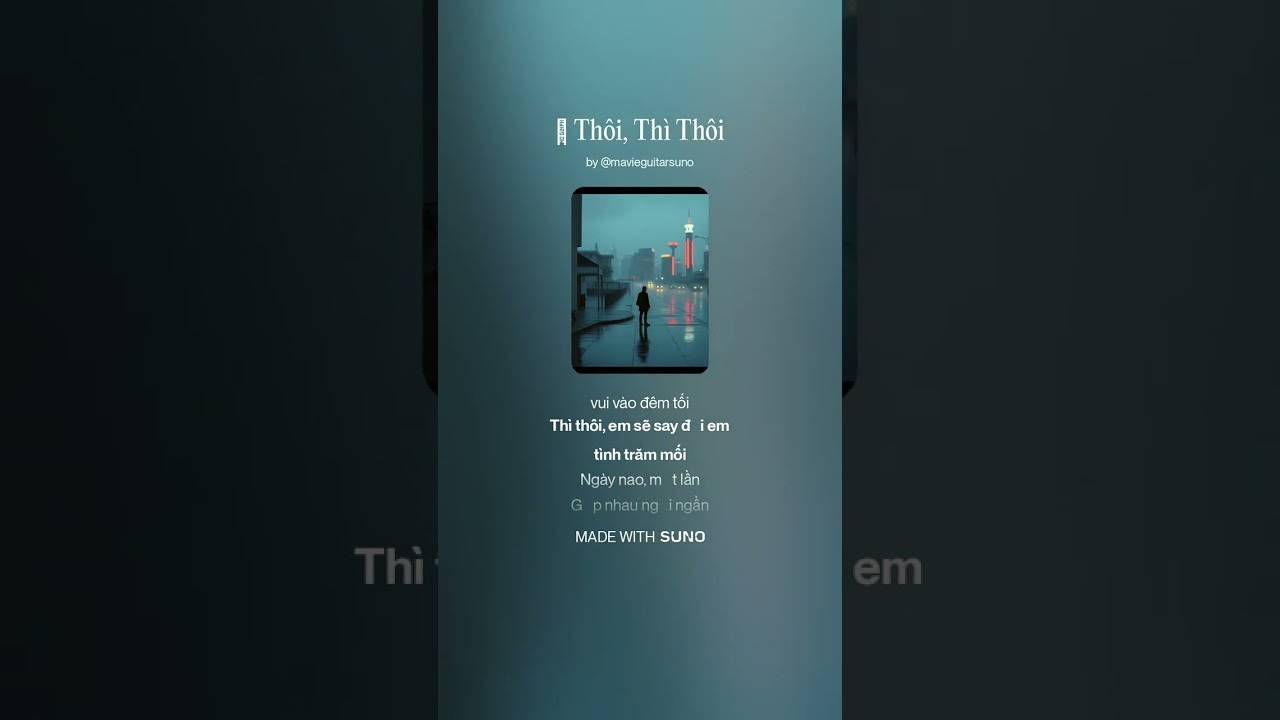 Ừ Thôi, Thì Thôi / MAVIE AI