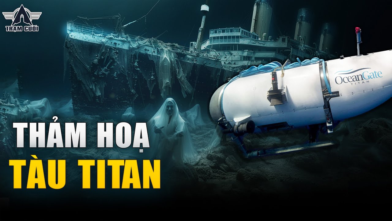 Toàn Cảnh Thảm Họa Tàu Ngầm Titan! Vụ Nổ Co Sập Khiến Con Tàu Bẹp Dúm