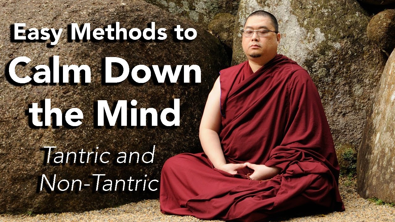 Easy Methods to Calm Down the Mind - Tantric and Non-Tantric (with subtitles)