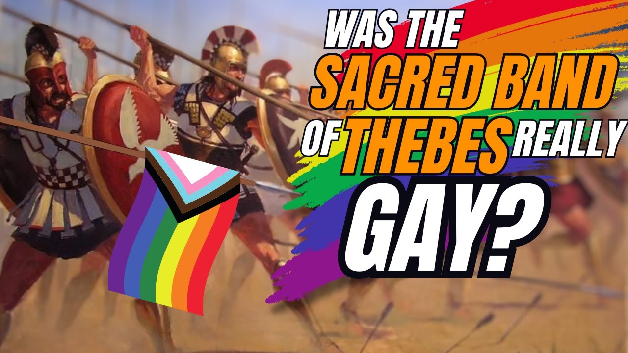Was the Sacred Band of Thebes REALLY Gay?