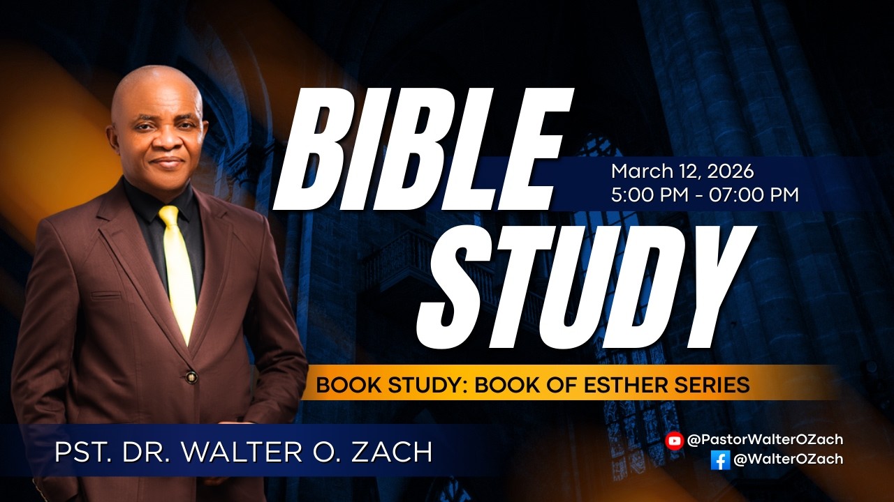 EXPOSITORY BIBLE STUDY | PASTOR WALTER O. ZACH || 12th March, 2026