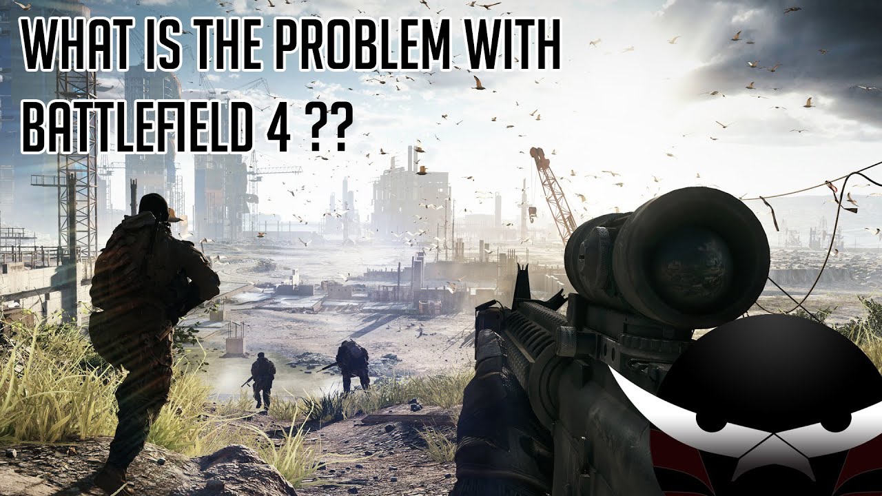 Sk productions - What is the problem with Battlefield 4 ايه هي مشكلة باتلفيلد 4 ؟؟